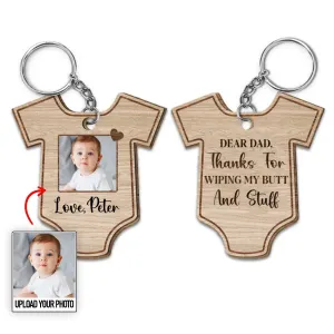 Father - Thanks For Wiping My Butt And Stuff - Personalized Wooden Keychain