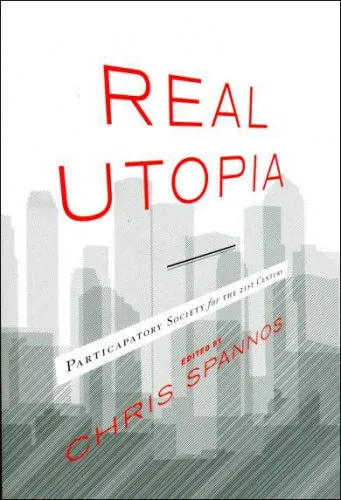 Real Utopia: Participatory Society for the 21st Century